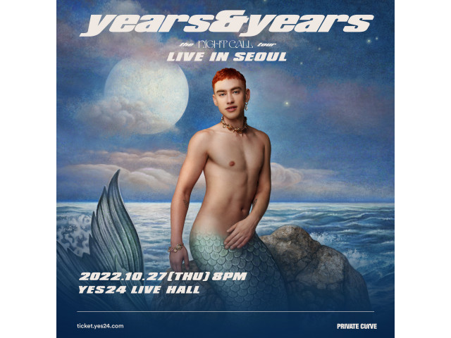 [공연안내] 이어스 앤 이어스 내한공연(Years & Years Live in Seoul)